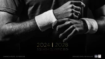 CAMPAIGN UPDATE - OCTOBER 2018  PROVIDED JOINTLY BY PSA &amp; WSF  1.  The Olympics - why bid?  2.