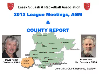 &amp;  COUN  COUNTY  TY REPOR  REPORT  Brian Clark  David Neller Includes :  London  Hon Secretary,