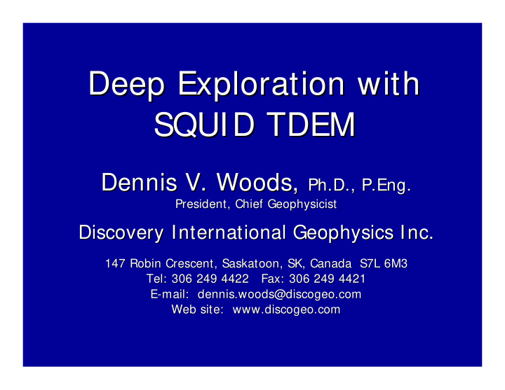 deep exploration with deep exploration with squid tdem