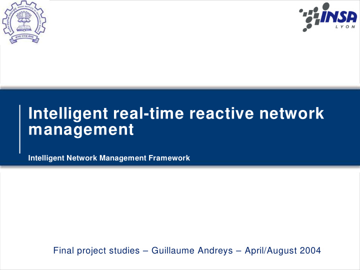 intelligent real time reactive network management