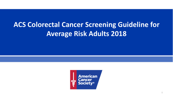 acs colorectal cancer screening guideline for average