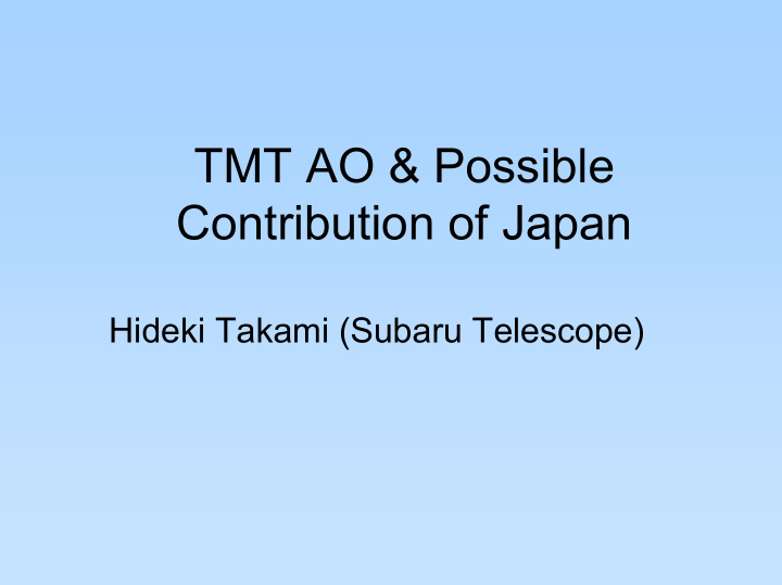 tmt ao possible contribution of japan