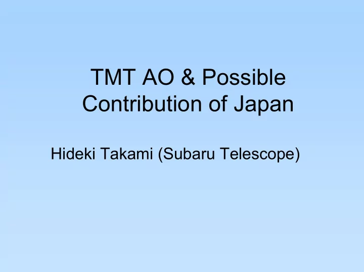 tmt ao possible contribution of japan