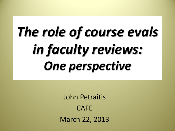the role of course evals in faculty reviews