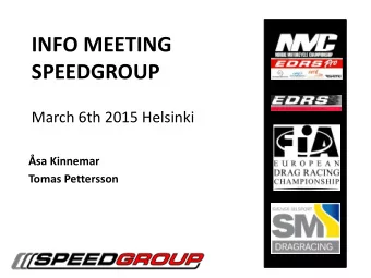 INFO MEETING SPEEDGROUP  March 6th 2015 Helsinki  sa Kinnemar Tomas Pettersson  Tomas Pettersson