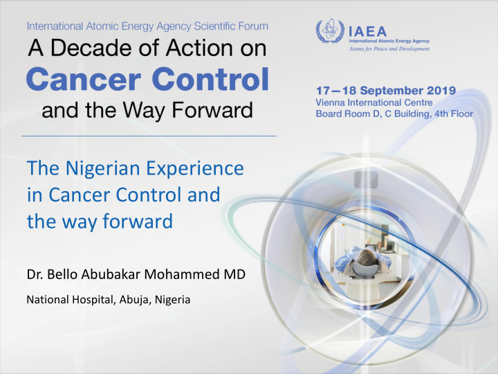 the nigerian experience in cancer control and the way