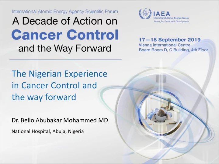 the nigerian experience in cancer control and the way
