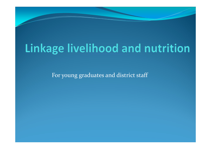 for young graduates and district staff module 1 dietary