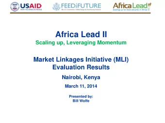Africa Lead II  Scaling up, Leveraging Momentum  Market Linkages Initiative (MLI)  Evaluation