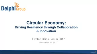 Circular Economy:  Driving Resiliency through Collaboration  &amp; Innovation  Livable Cities Forum
