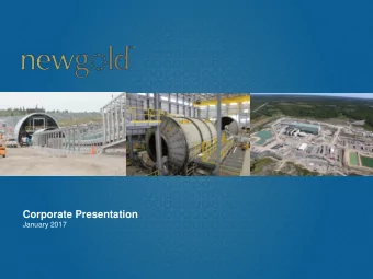 Corporate Presentation  January 2017  Cautionary statements  ALL AMOUNTS IN U.S. DOLLARS UNLESS