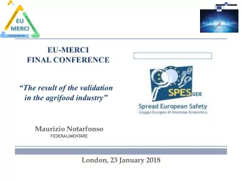 EU-MERCI  FINAL CONFERENCE  The result of the validation  in the agrifood industry  Maurizio