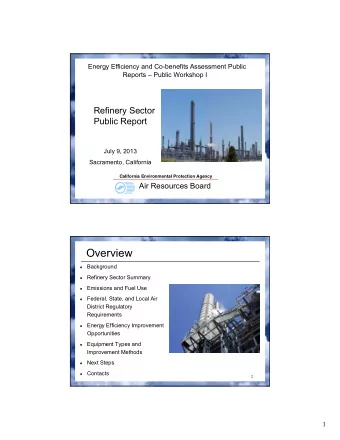 Overview  Background  Refinery Sector Summary  Emissions and Fuel Use  Federal, State,