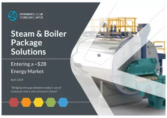 Steam &amp; Boiler  Package  Solutions  Entering a ~$2B  Energy Market  April 2019  Bridging the