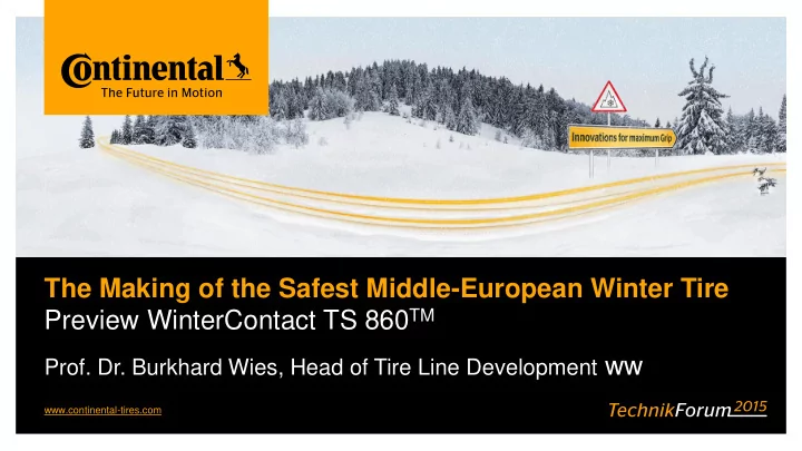 the making of the safest middle european winter tire