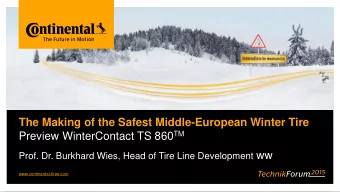 The Making of the Safest Middle-European Winter Tire Preview WinterContact TS 860 TM Prof. Dr.