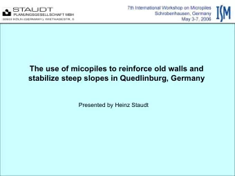 The use of micopiles to reinforce old walls and  stabilize steep slopes in Quedlinburg, Germany