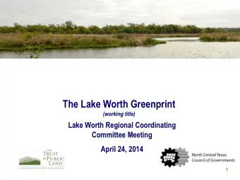 The Lake Worth Greenprint  (working title)  Lake Worth Regional Coordinating  Committee Meeting
