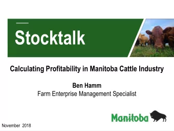 Stocktalk  Calculating Profitability in Manitoba Cattle Industry  May  Ben Hamm  Farm Enterprise