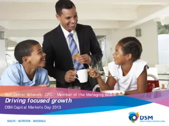 Driving focused growth  DS  M Capital Markets Day 2013  Page  Overview    What has been achieved