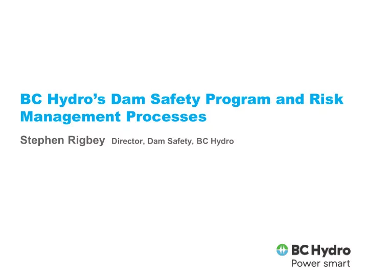 bc hydro s dam safety program and risk management