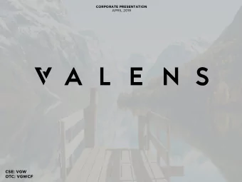 CSE: VGW  OTC: VGWCF  CORPORATE PRESENTATION  APRIL 2019  DISCLAIMER  statements. Accordingly,