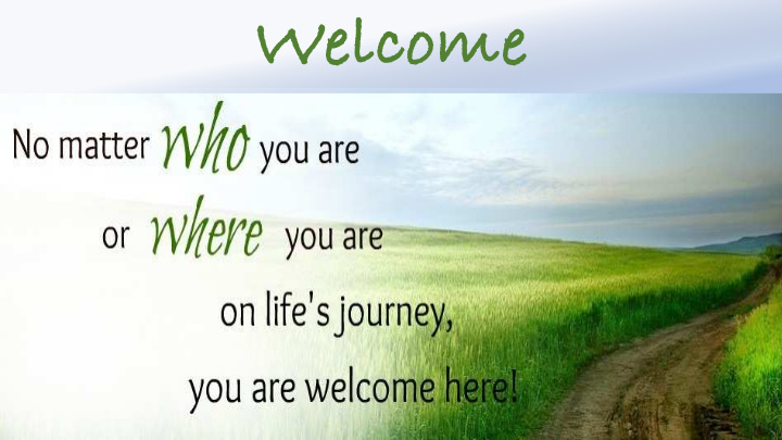 welcome we welcoming each other wi with peace