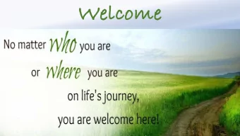 Welcome  We  Welcoming each other wi  with peace  Everyone is invited to welcome each other