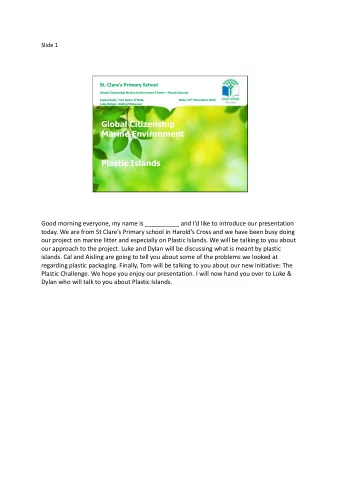 Global Citizenship  Marine Environment  Plastic Islands  Good morning everyone, my name is