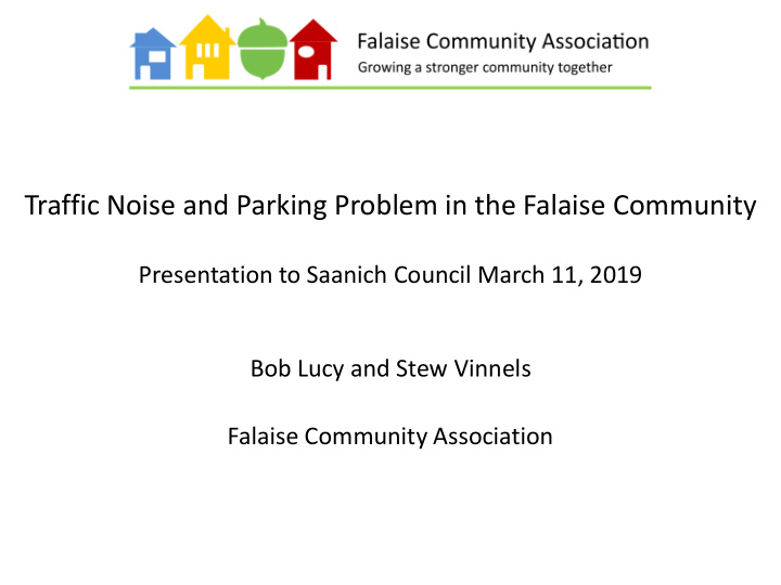 traffic noise and parking problem in the falaise community