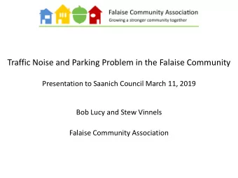 Traffic Noise and Parking Problem in the Falaise Community  Presentation to Saanich Council March