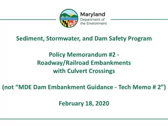 Sediment, Stormwater, and Dam Safety Program  Policy Memorandum #2 -  Roadway/Railroad Embankments