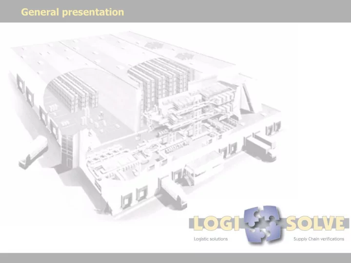 general presentation profile of logi solve is an