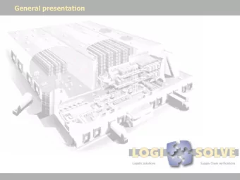 General presentation  Profile of LOGI-SOLVE  is an international, independent company providing  a