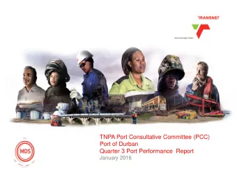 Click to edit Master title style  TNPA Port Consultative Committee (PCC)  Port of Durban  Quarter 3