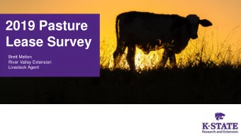 2019 Pasture  Lease Survey  Brett Melton  River Valley Extension  Livestock Agent  Summary of