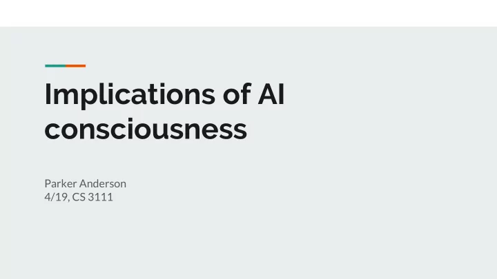 implications of ai consciousness