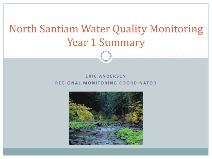 north santiam water quality monitoring year 1 summary