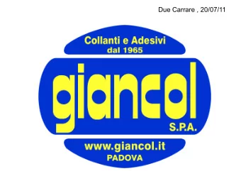 Due Carrare , 20/07/11  Packaging Adhesives  HOT MELT  EVA   (Etylene Vinyl Acetate )  based