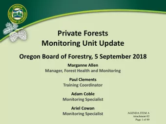 Private Forests  Monitoring Unit Update  Oregon Board of Forestry, 5 September 2018  Marganne Allen