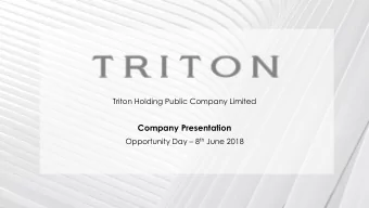 Company Presentation Opportunity Day  8 th June 2018  FORWARD LOOKING STATEMENTS  Statements