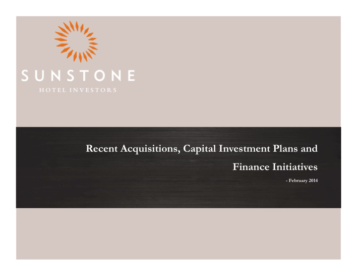 recent acquisitions capital investment plans and finance
