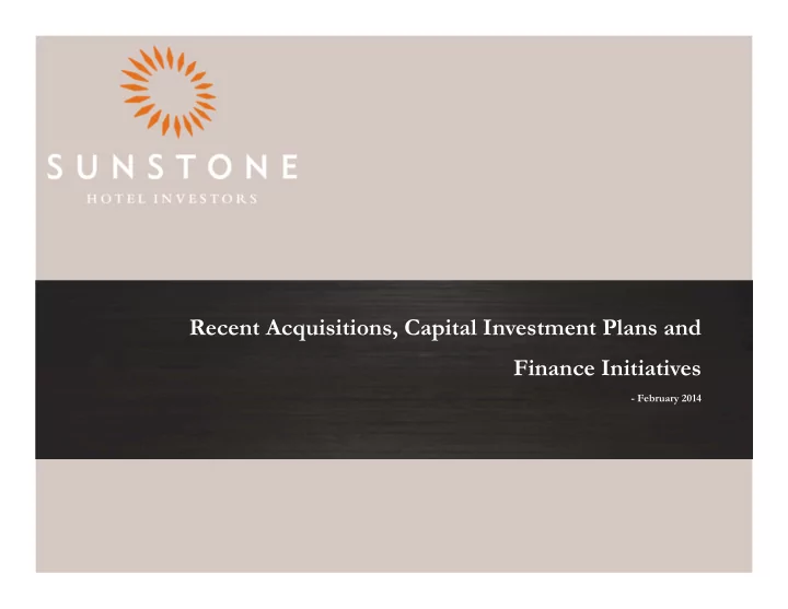 recent acquisitions capital investment plans and finance