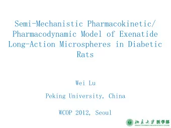 Semi-Mechanistic Pharmacokinetic/  Pharmacodynamic Model of Exenatide  Long-Action Microspheres in