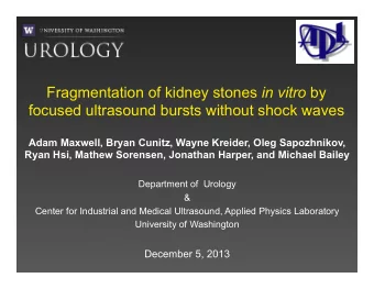 Fragmentation of kidney stones in vitro by focused ultrasound bursts without shock waves  Adam