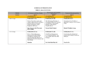 SCHEDULE OF PRESENTATION FRIDAY, 26th AUGUST 2016  Socioeconomy and Community  THEME  Governance