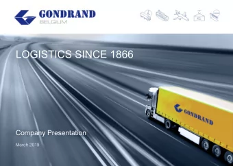 LOGISTICS SINCE 1866  Company Presentation March 2019  Philosophy 1  WELCOME TO GONDRAND