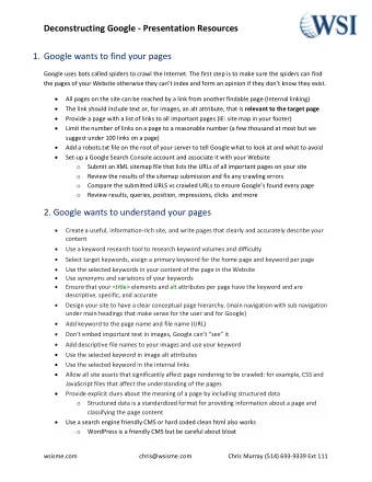 Deconstructing Google  Presentation Resources 1. Google wants to find your pages  Google uses