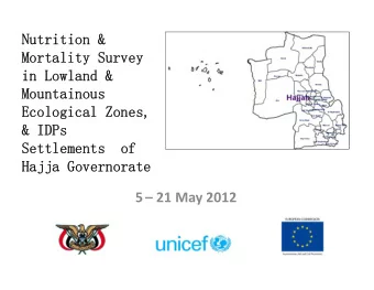 Nutrition &amp;  Mortality Survey  in Lowland &amp;  Mountainous  Ecological Zones,  &amp; IDPs
