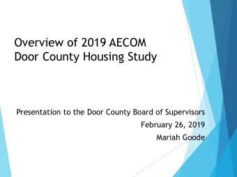 Overview of 2019 AECOM  Door County Housing Study  Presentation to the Door County Board of
